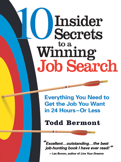 Title details for 10 Insider Secrets to a Winning Job Search by Todd Bermont - Available